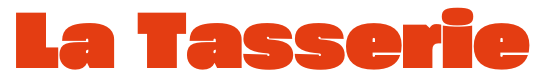 La Tasserie